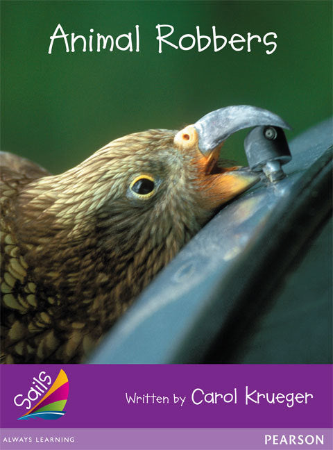 Sails - Additional Fluency (Purple): Animal Robbers (Reading Level 20 / F&P Level K)