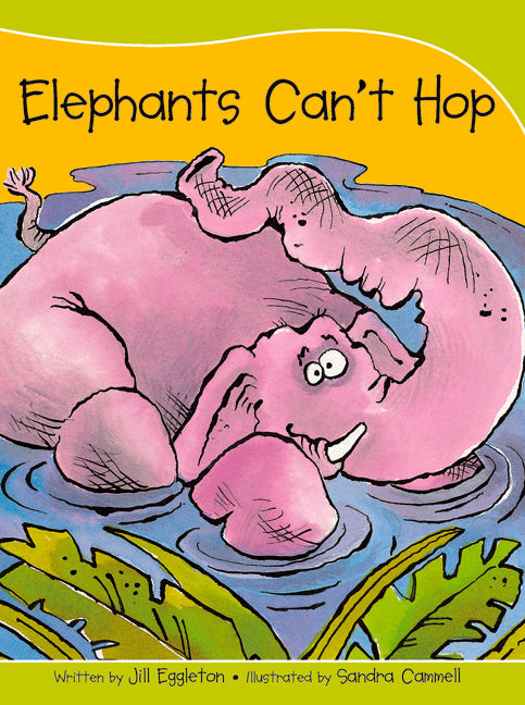 Sails - Take-Home Library (Set A): Elephants Can't Hop (Reading Level 3 / F&P Level C)