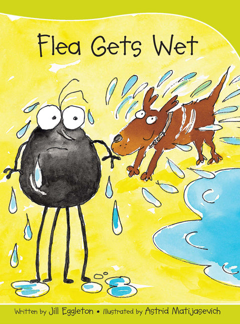 Sails - Take-Home Library (Set A): Flea Gets Wet (Reading Level 3 / F&P Level C)