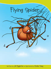 Sails - Take-Home Library (Set A): Flying Spider (Reading Level 4 / F&P Level C)