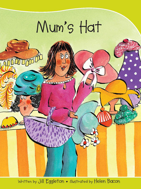 Sails - Take-Home Library (Set A): Mum's Hat (Reading Level 4 / F&P Level C)