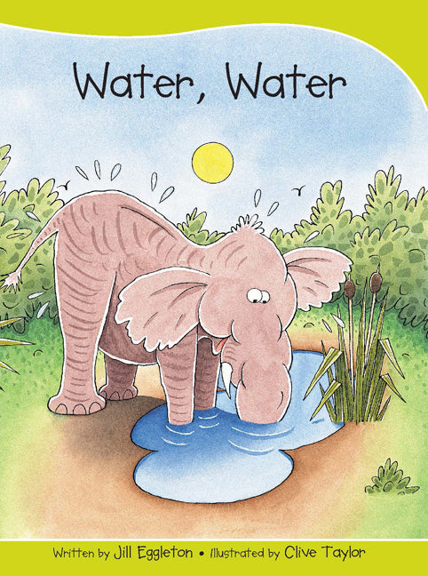 Sails - Take-Home Library (Set A): Water, Water (Reading Level 4 / F&P Level C)