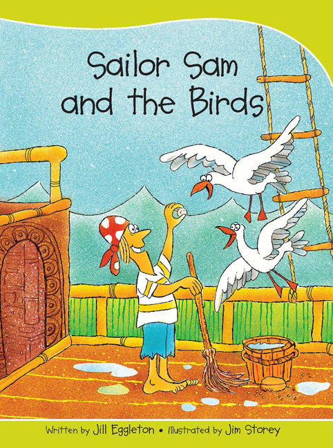 Sails - Take-Home Library (Set A): Sailor Sam and the Birds (Reading Level 5 / F&P Level D)