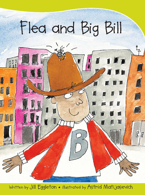 Sails - Take-Home Library (Set A): Flea and Big Bill (Reading Level 6 / F&P Level D)