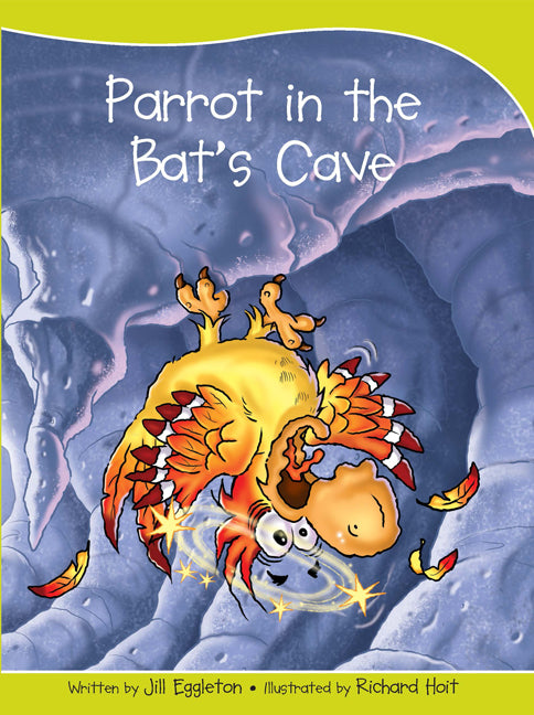 Sails - Take-Home Library (Set A): Parrot in the Bat's Cave (Reading Level 6 / F&P Level D)