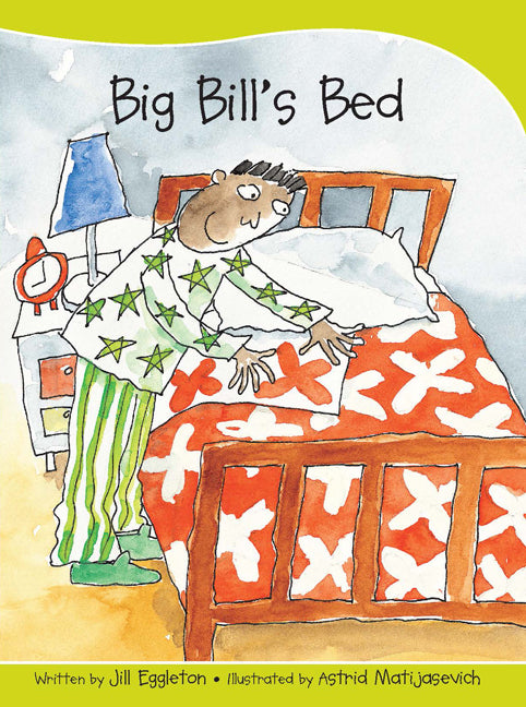 Sails - Take-Home Library (Set A): Big Bill's Bed (Reading Level 7 / F&P Level E)