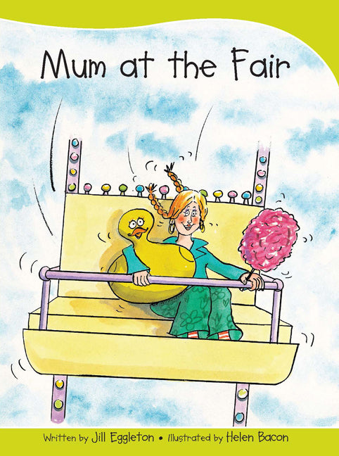 Sails - Take-Home Library (Set A): Mum at the Fair (Reading Level 7 / F&P Level E)