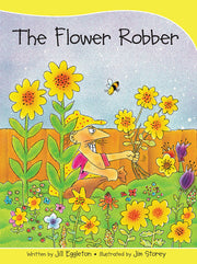 Sails - Take-Home Library (Set B): The Flower Robber (Reading Level 9 / F&P Level F)