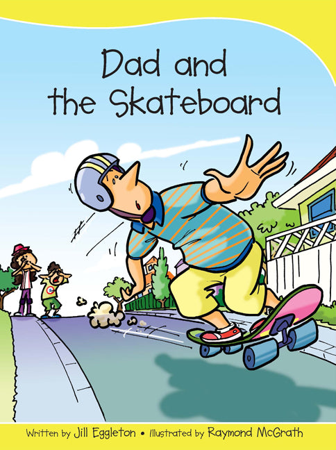 Sails - Take-Home Library (Set B): Dad and the Skateboard (Reading Level 10 / F&P Level F)