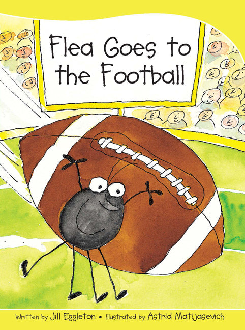 Sails - Take-Home Library (Set B): Flea Goes to the Football (Reading Level 11 / F&P Level G)