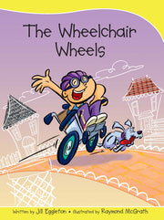 Sails - Take-Home Library (Set B): The Wheelchair Wheels (Reading Level 11 / F&P Level G)