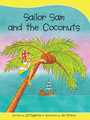 Sails - Take-Home Library (Set B): Sailor Sam and the Coconuts (Reading Level 12 / F&P Level G)