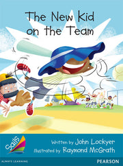 Sails - Additional Fluency (Turquoise): The New Kid on the Team (Reading Level 17 / F&P Level J)
