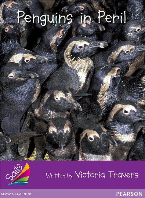 Sails - Additional Fluency (Purple): Penguins in Peril (Reading Level 23 / F&P Level N)