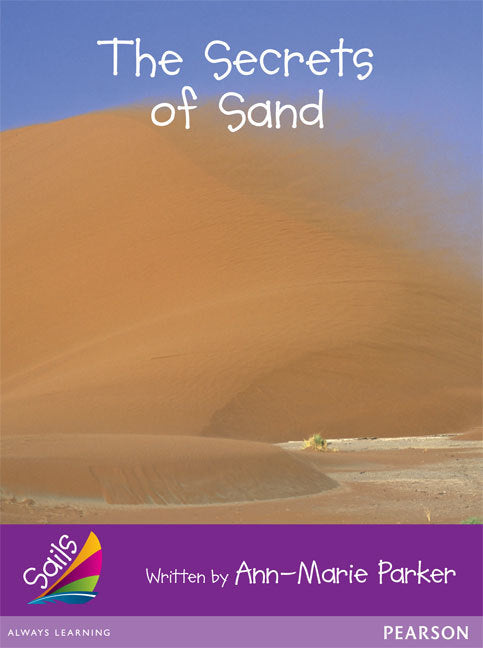 Sails - Additional Fluency (Purple): The Secrets of Sand (Reading Level 23 / F&P Level N)