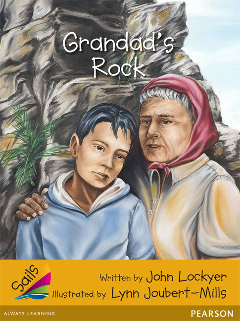 Sails - Additional Fluency (Gold): Grandad's Rock (Reading Level 26 / F&P Level Q)