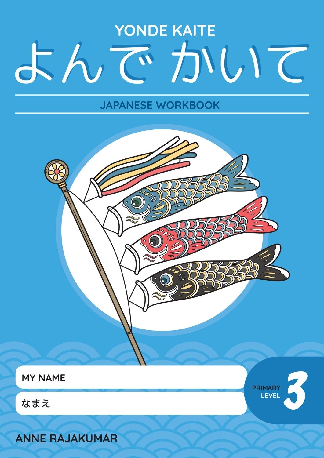 Yonde Kaite Student Workbook: Primary 3