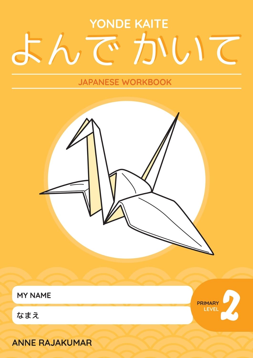 Yonde Kaite Student Workbook: Primary 2