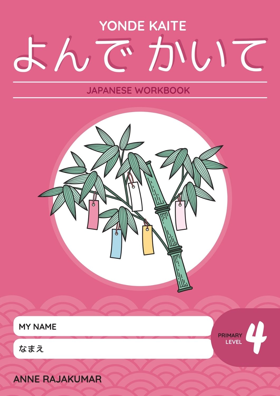 Yonde Kaite Student Workbook: Primary 4