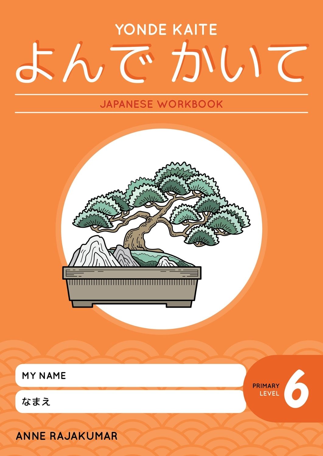 Yonde Kaite Student Workbook: Primary 6