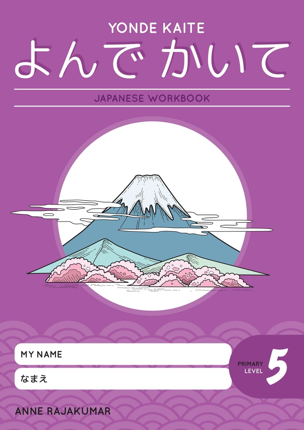 Yonde Kaite Student Workbook: Primary 5