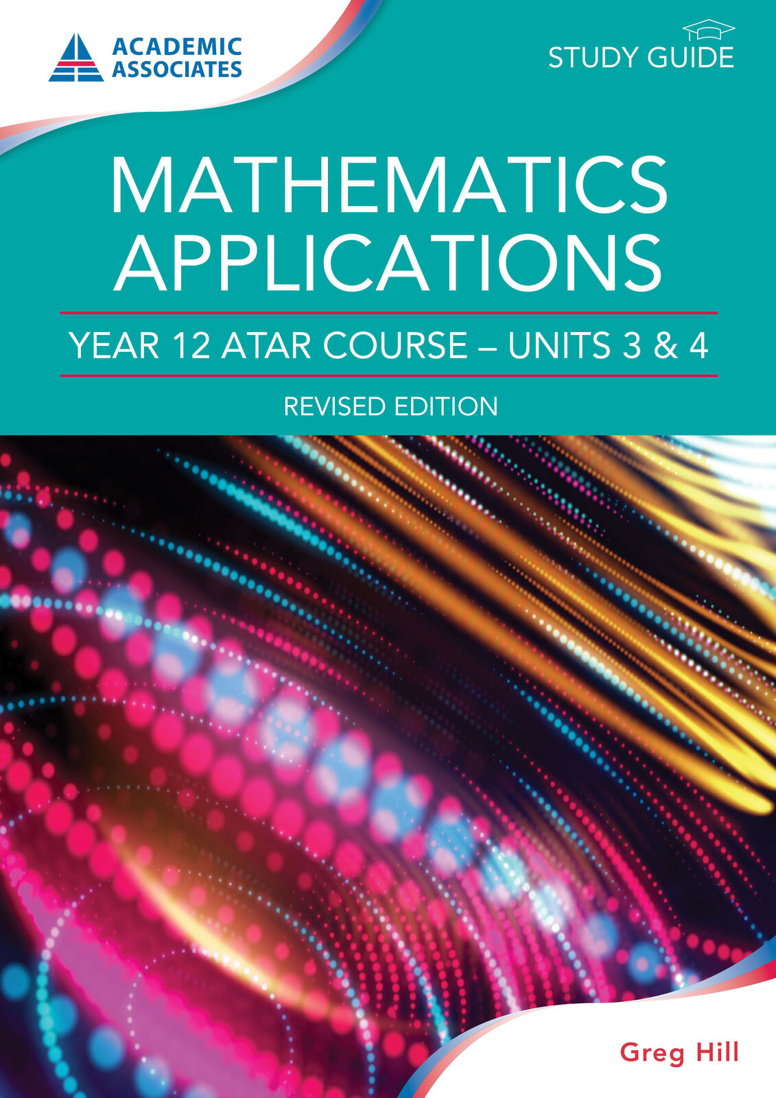 Year 12 ATAR Course Study Guide - Mathematics Applications (Revised Edition)