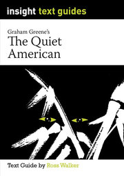 Insight Text Guides: The Quiet American