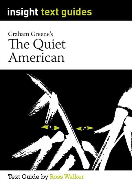 Insight Text Guides: The Quiet American