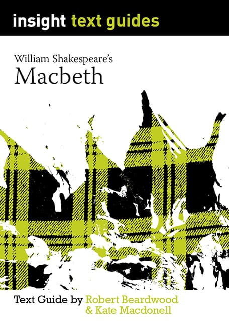 Insight Text Guides: Macbeth