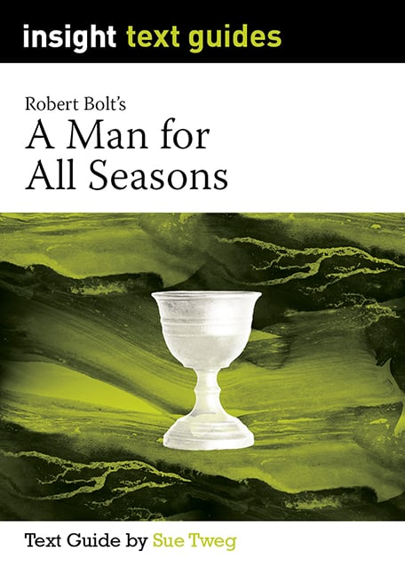 Insight Text Guides: A Man for all Seasons
