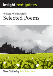 Insight Text Guides: William Wordsworth's Selected Poems