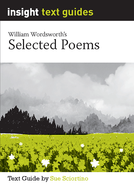 Insight Text Guides: William Wordsworth's Selected Poems