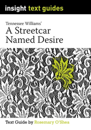 Text Guide: A Streetcar Named Desire