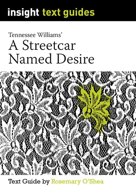 Text Guide: A Streetcar Named Desire