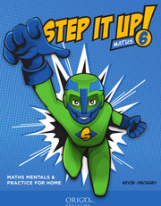 Step It Up! - Maths Mentals & Practice for Home: Year 6 cover