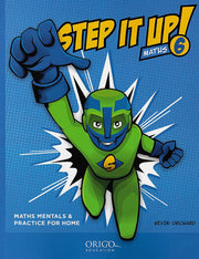 Step It Up! - Maths Mentals & Practice for Home: Year 6