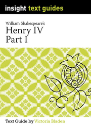 Insight Text Guides: Henry IV Part I