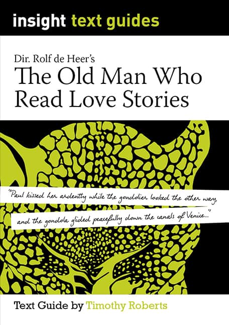 Insight Text Guides: The Old Man who Read Love S