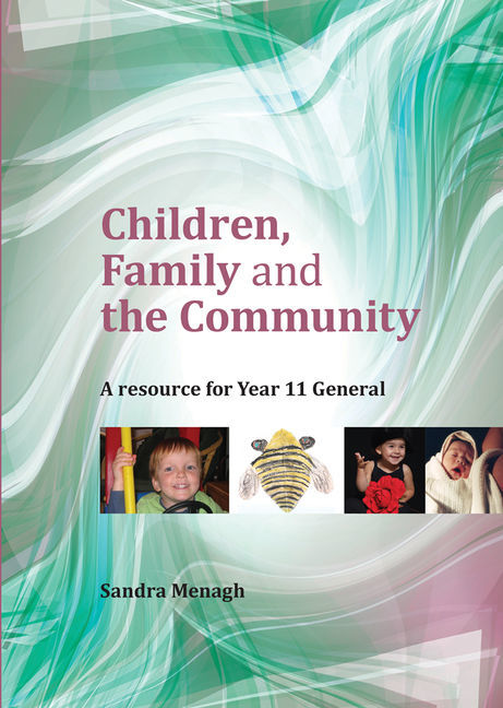 Children, Family and the Community: A Resource for Year 11 General