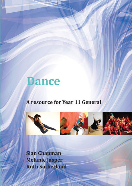 Dance: A Resource for Year 11 General