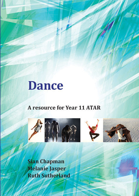 Dance: A Resource for Year 11 ATAR