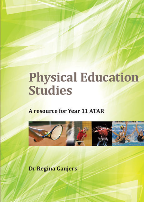 Physical Education Studies: A Resource for Year 11 ATAR