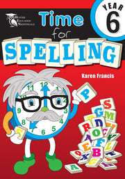 Time for Spelling - Year 6