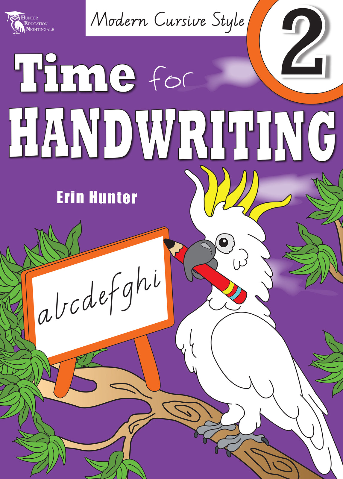 Time for Handwriting - Victorian Modern Cursive: Year 2
