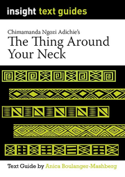 Insight Text Guides: The Thing Around Your Neck