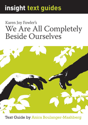 Insight Text Guides: We Are All Completely Beside Ourselves