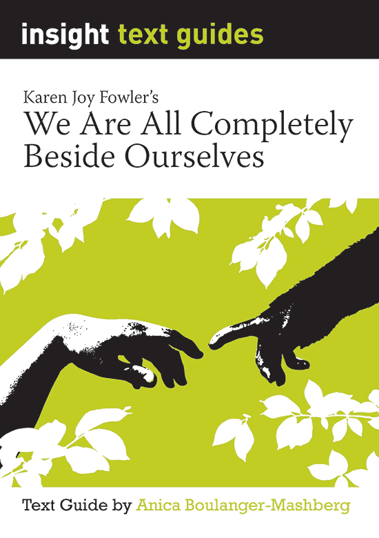 Insight Text Guides: We Are All Completely Beside Ourselves