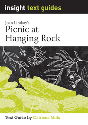 Insight Text Guides: Picnic at Hanging Rock