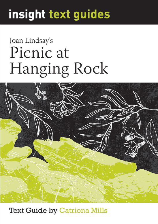 Insight Text Guides: Picnic at Hanging Rock