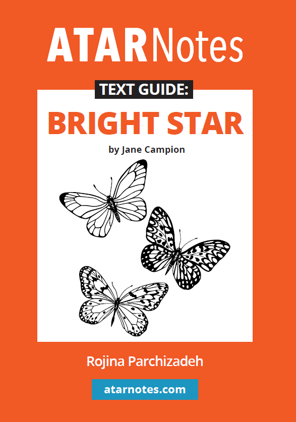 ATAR Notes Text Guide - Bright Star by Jane Campion